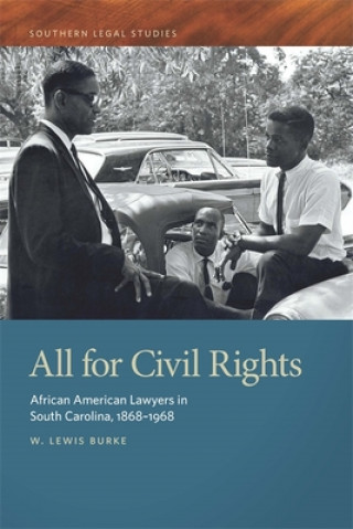 Carte All for Civil Rights W. Lewis Burke