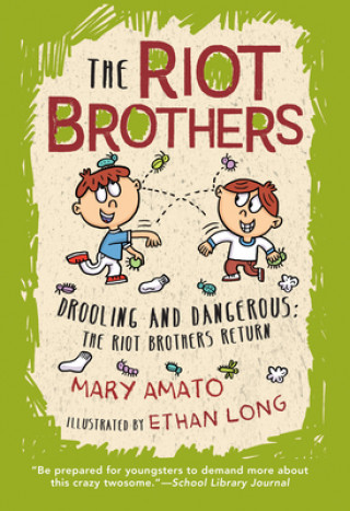 Книга Drooling and Dangerous: The Riot Brothers Return! Mary Amato