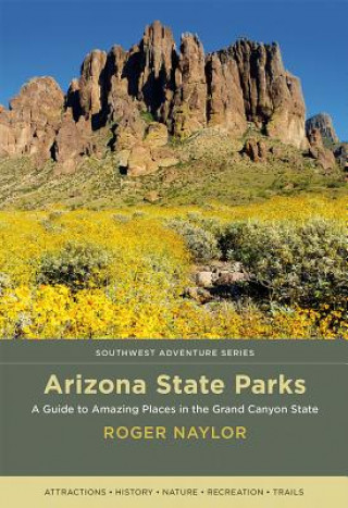 Könyv Arizona State Parks Roger Naylor