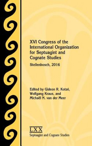 Βιβλίο XVI Congress of the International Organization for Septuagint and Cognate Studies Gideon R. Kotze