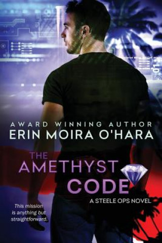Knjiga Amethyst Code ERIN MOIRA O'HARA