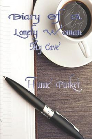 Kniha Diary of a Lonely Woman: My Cave Huniie Parker