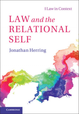 Kniha Law and the Relational Self Jonathan Herring