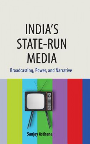 Könyv India's State-run Media Sanjay Asthana