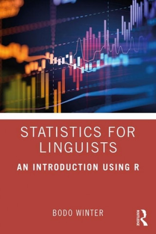 Könyv Statistics for Linguists: An Introduction Using R Winter
