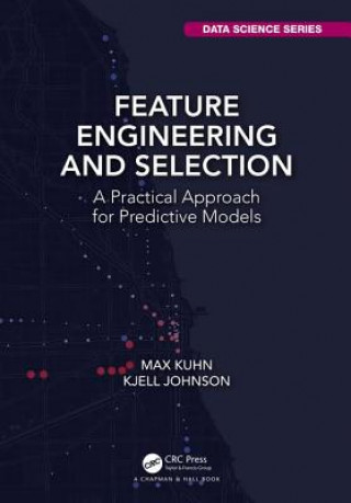 Könyv Feature Engineering and Selection Max Kuhn