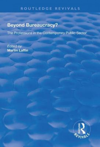 Knjiga Beyond Bureaucracy? Martin Laffin