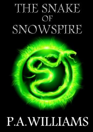 Kniha Snake of Snowspire P.A. Williams