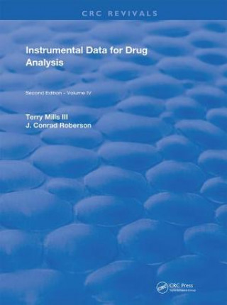 Kniha Instrumental Data for Drug Analysis, Second Edition Terry Mills III