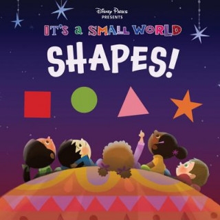 Könyv Disney Parks Presents: It's A Small World: Shapes! DISNEY BOOK GROUP