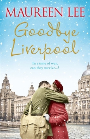 Kniha Goodbye Liverpool Maureen Lee