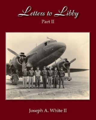 Knjiga Letters to Libby Joseph A. White