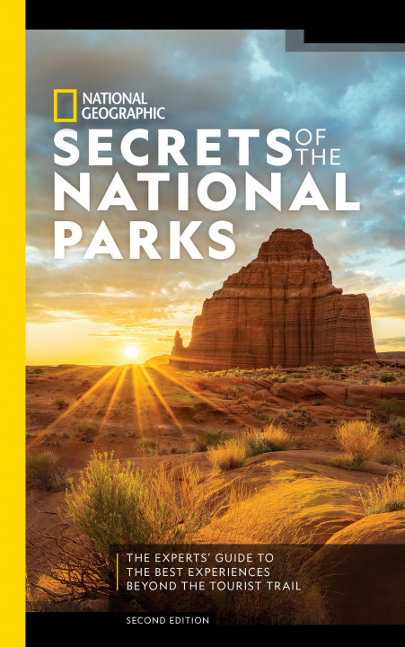 Knjiga National Geographic Secrets of the National Parks, 2nd Edition National Geographic
