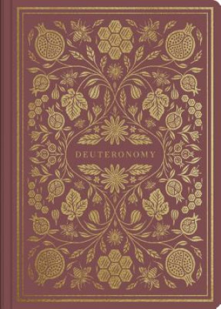Carte ESV Illuminated Scripture Journal: Deuteronomy 