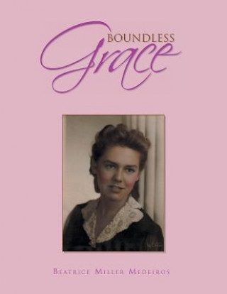 Knjiga Boundless Grace BEATRICE M MEDEIROS