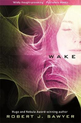 Knjiga Wake Robert J. Sawyer