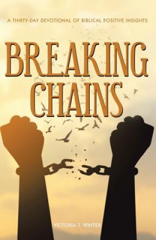 Livre Breaking Chains VICTORIA T. WINTER