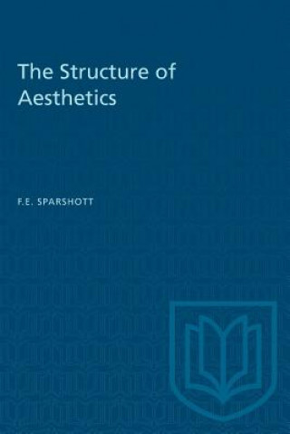 Kniha Structure of Aesthetics F.E. SPARSHOTT