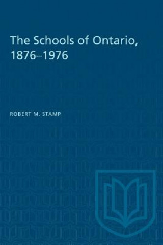 Könyv Schools of Ontario, 1876-1976 ROBERT M. STAMP