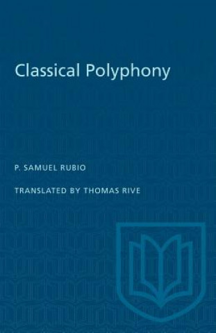 Kniha Classical Polyphony P. SAMUEL RUBIO