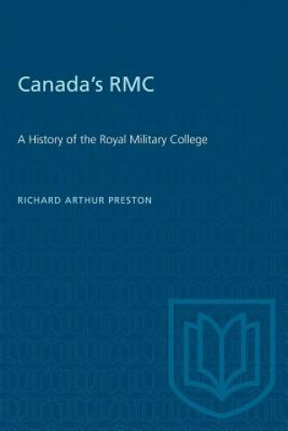 Kniha Canada's RMC RICHARD A. PRESTON