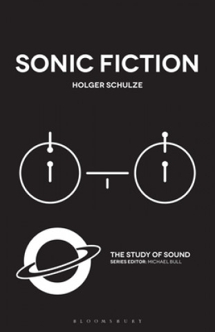 Kniha Sonic Fiction Holger Schulze