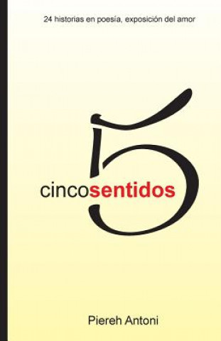 Knjiga Cinco Sentidos Piereh Antoni