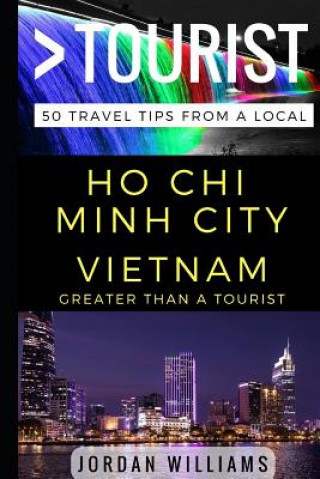 Carte Greater Than a Tourist - Ho Chi Minh City Vietnam: 50 Travel Tips from a Local Greater Than a Tourist