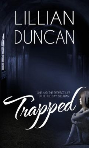 Knjiga Trapped Lillian Duncan