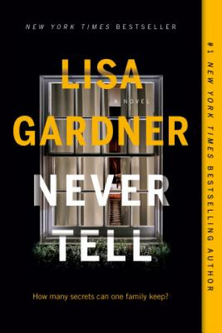 Könyv Never Tell Lisa Gardner