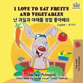 Carte I Love to Eat Fruits and Vegetables SHELLEY ADMONT