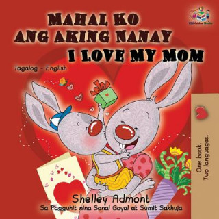 Kniha Mahal Ko ang Aking Nanay I Love My Mom SHELLEY ADMONT