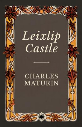 Carte Leixlip Castle CHARLES MATURIN