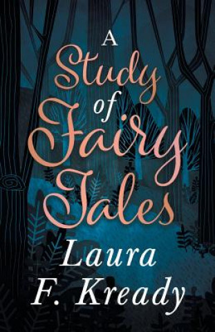 Carte Study of Fairy Tales LAURA F. KREADY