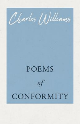 Книга Poems of Conformity CHARLES WILLIAMS