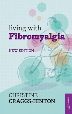 Kniha Living with Fibromyalgia C CRAGGS-HINTON