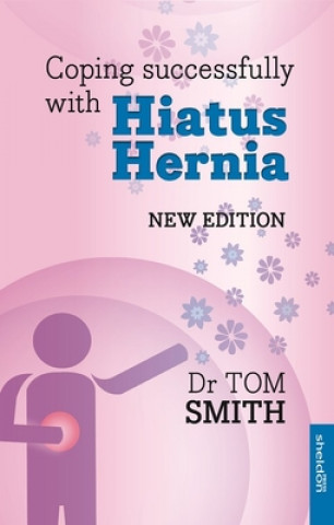 Kniha Coping Successfully with Hiatus Hernia TOM SMITH