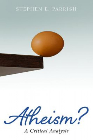 Βιβλίο Atheism? Stephen E. Parrish