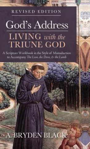 Buch God's Address--Living with the Triune God, Revised Edition A. BRYDEN BLACK