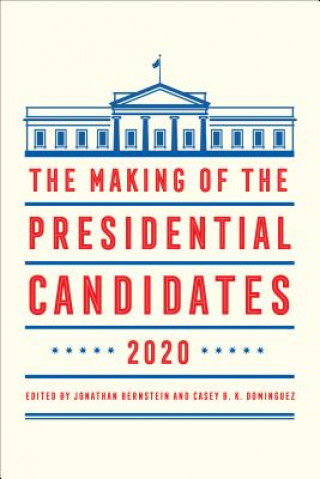 Buch Making of the Presidential Candidates 2020 Jonathan Bernstein