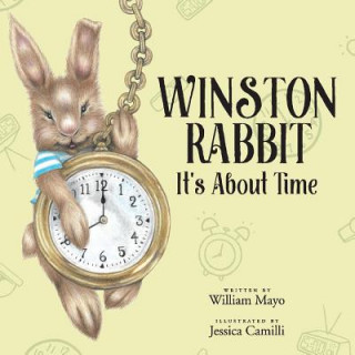 Buch Winston Rabbit: It's about Timevolume 1 William Mayo