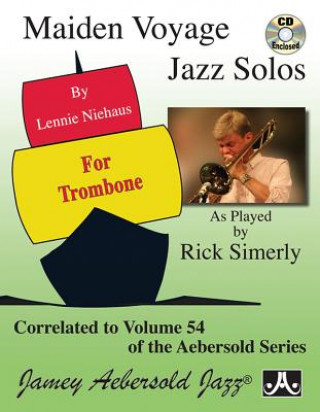 Carte Maiden Voyage Jazz Solos: As Played by Rick Simerly, Book & CD [With CD (Audio)] Lennie Niehaus