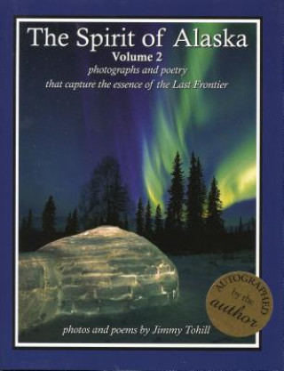 Kniha Spirit of Alaska: Vol. 2 Jimmy Tohill