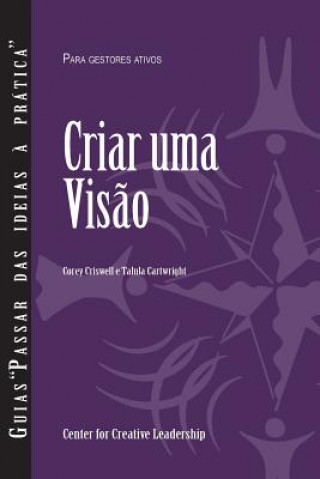 Kniha Creating a Vision (Portuguese for Europe) COREY CRISWELL