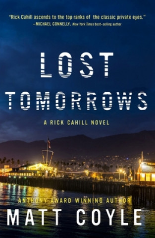 Knjiga Lost Tomorrows Matt Coyle