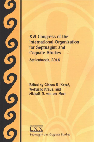 Βιβλίο XVI Congress of the International Organization for Septuagint and Cognate Studies Gideon R. Kotze