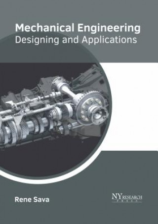 Βιβλίο Mechanical Engineering: Designing and Applications Rene Sava