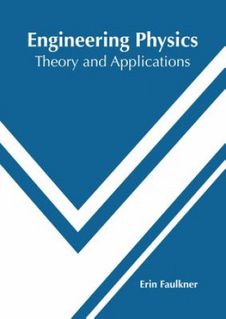 Carte Engineering Physics: Theory and Applications Erin Faulkner
