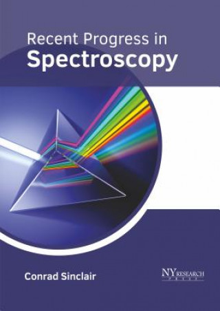 Knjiga Recent Progress in Spectroscopy Conrad Sinclair