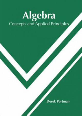 Kniha Algebra: Concepts and Applied Principles Derek Portman